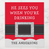 Hij ziet je als je kerstman Drink Wijn Etiket (Enkel label)