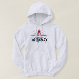 Hij ziet je als je over de hele wereld Drink Hoodie