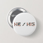 Hij / Zijn Ronde Button 5,7 Cm (Voorkant /achterkant)