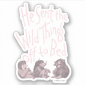 Hij zond de wilde dingen uit naar bed - roze sticker (Voorkant)