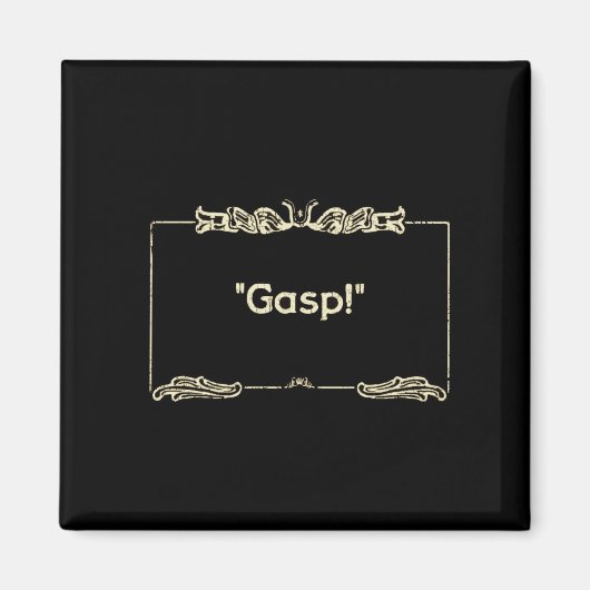 "Hijgen!" Silent Films Koelkast Magnet Magneet (Voorkant)