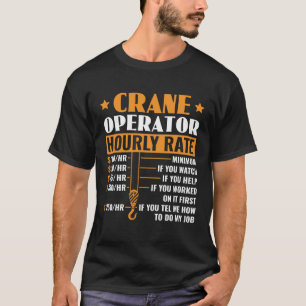 Hijskraanmachinist uurtarief constructie zwaar mat t-shirt
