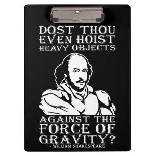 Hijst u zelfs zware voorwerpen? - Shakespeare Klembord