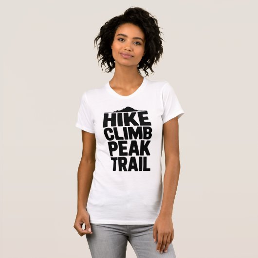 Hike Climb Peak Trail Mountain Typography T-shirt (Voorkant volledig)