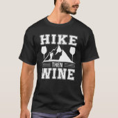 Hike Dan Wine Cute Hiking Drink wijn T-shirt (Voorkant)
