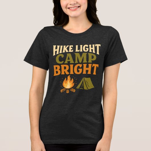 HIKE LIGHT, CAMP BRIGHT ULTRALIGHT BACKPACKING  Tri-Blend SHIRT (Voorkant)