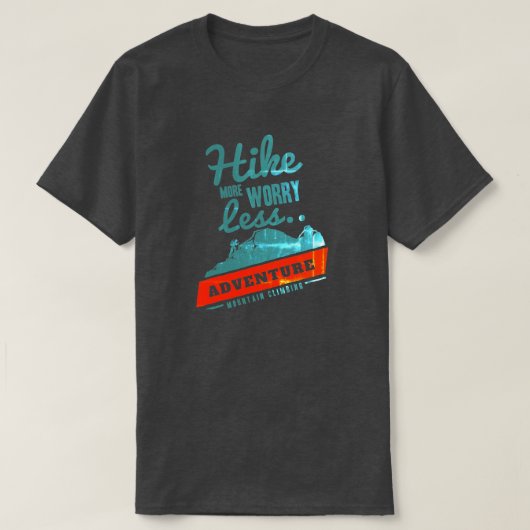 Hike more Angst Minder T-shirt (Design voorkant)