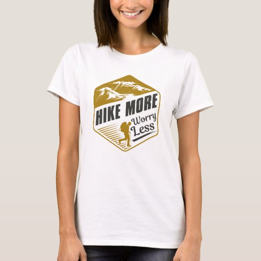 Hike more Angst Minder T-shirt (Voorkant)