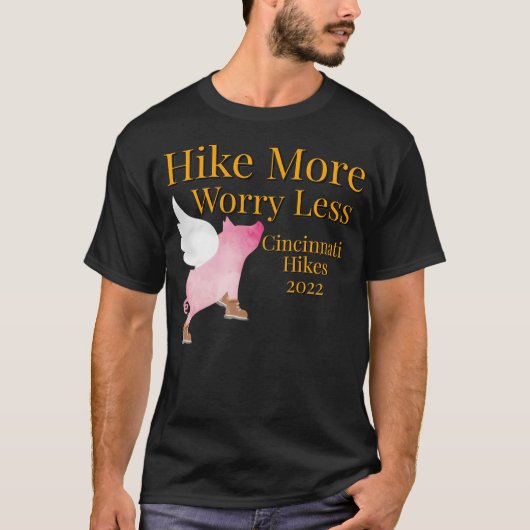 Hike more Angst Minder T-shirt (Voorkant)