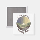 Hike More, Worry Less Magneet (Voorkant / Achterkant)