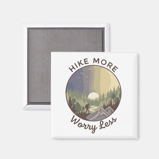 Hike More, Worry Less Magneet (Voorkant / Achterkant)