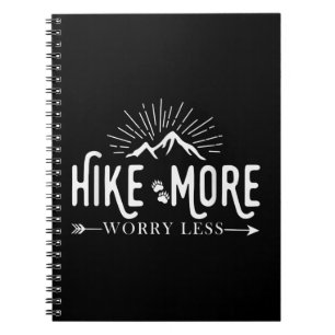 Hike more Worry Miness, Hiking Mountains Funny Notitieboek