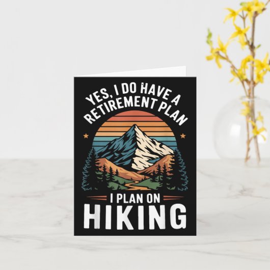 Hiker Funny Retirement Plan - Plan On Hiking  Kaart (Gele Bloem)