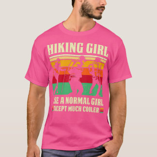 Hiking Girl Hiking Lover Hiker Girl Hiking Lov T-shirt