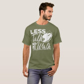 Hiking Less Talk More Walk For Mountain Lovers T-shirt (Voorkant volledig)