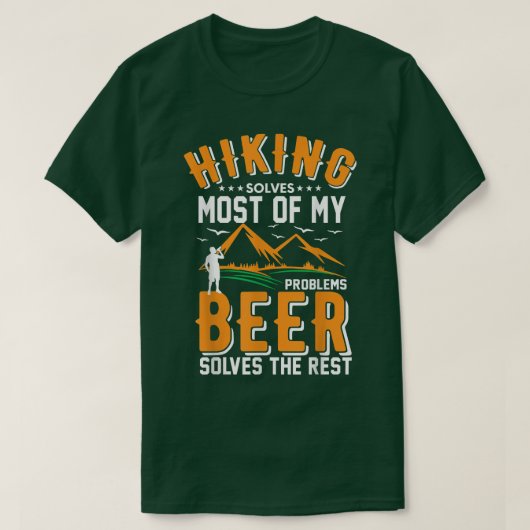 Hiking Solves Most Of My Problems Beer Solves T-shirt (Design voorkant)