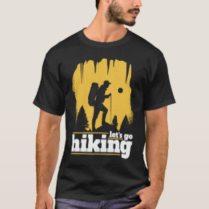 Hiking & Trekking Laten we gaan wandelen T-shirt