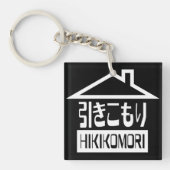 Hikomori 引 こ り Japanse recluse Sleutelhanger (Voorkant)