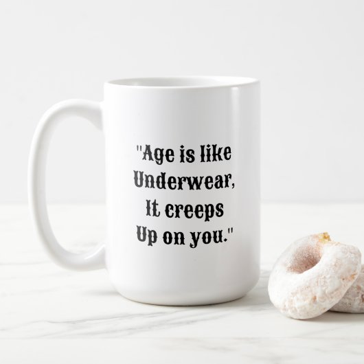 Hilaried Age & Underwear Citation Mug (Avec donut)