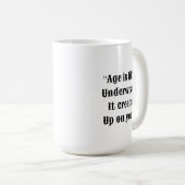 Hilaried Age & Underwear Citation Mug (Devant droit)
