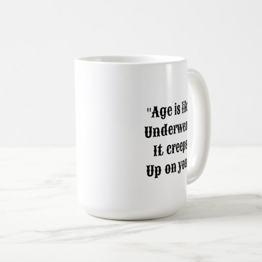 Hilaried Age & Underwear Citation Mug (Devant droit)