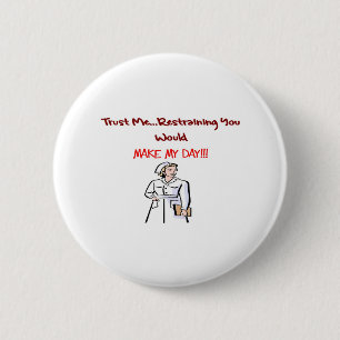 Hilarious Nurse Gifts Ronde Button 5,7 Cm
