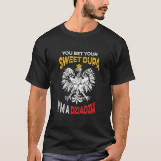 Hilarious Poolse opa Quote Dziadzia T-shirt