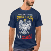 Hilarious Poolse opa Quote Dziadzia T-shirt (Voorkant)