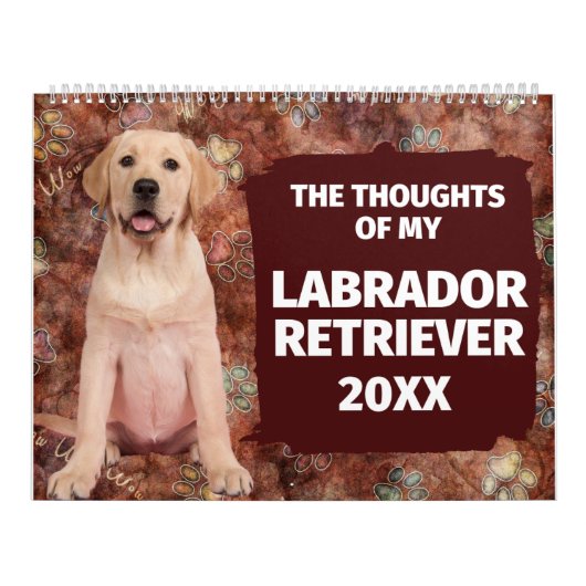 Hilarious Thoughts of My Labrador Retriever Kalender (Hoes)