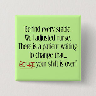 Hilarious Zurse Gifts "Behind each Stable Nurse" Vierkante Button 5,1 Cm