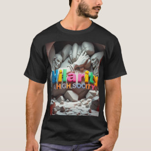 Hilariteit in de High Society T-shirt