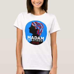 Hillary 2016 : T-shirt de Madame le Président