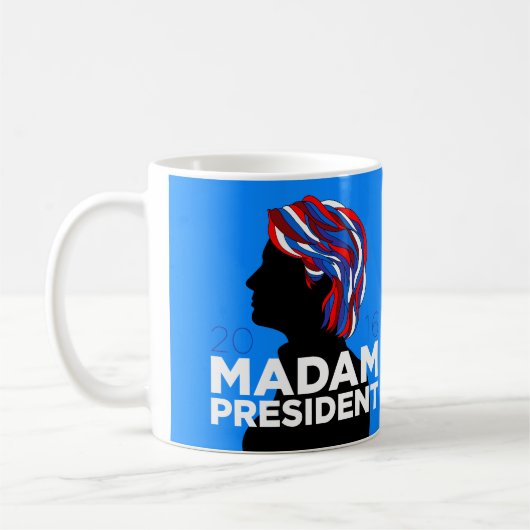 Hillary 2016 : Tasse de "Madame président" café (Gauche)
