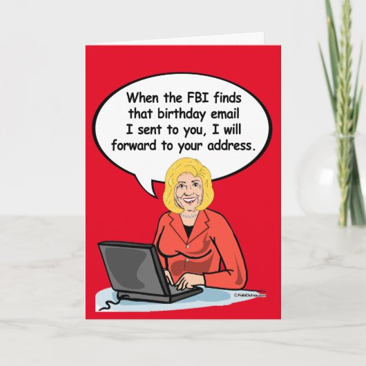 Hillary Birthday Email Kaart - Wanneer de FBI mij (Voorkant)