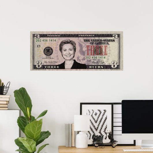 Hillary Clinton 3 $ Poster de Bill (Bureau à domicile)