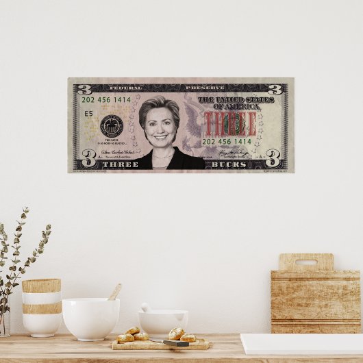 Hillary Clinton 3 $ Poster de Bill (Cuisine)