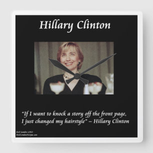 Hillary Clinton Grappige Kapsel Quote Wandklok Vierkante Klok