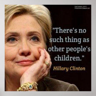 Hillary Clinton & Kinderen Quote Poster