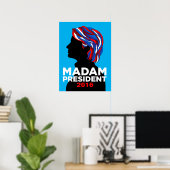 Hillary Clinton Madame la Présidente 2016 Poster ( (Bureau à domicile)