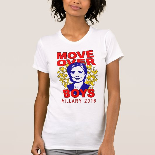 Hillary Clinton "Move Over Boys" T-shirt (Voorkant)