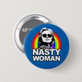 Hillary Clinton Nasty Woman Button (Voorkant /achterkant)