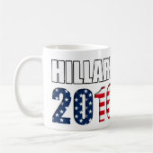 Hillary Clinton pour le président 2016 tasse (Gauche)