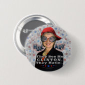 Hillary Clinton President 2016 Funny Election Ronde Button 5,7 Cm (Voorkant /achterkant)