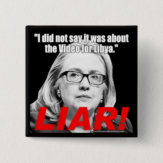 Hillary Clinton the Liar. Vierkante Button 5,1 Cm (Voorkant)