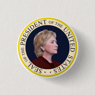 Hillary Clinton - US President United States Seal Ronde Button 3,2 Cm