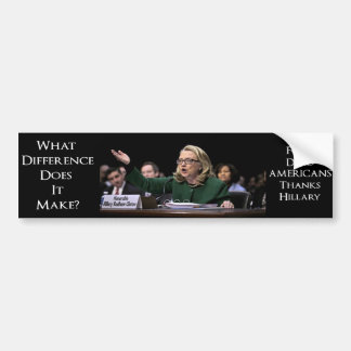 Hillary Clinton - Welk verschil maakt het? Bumpersticker