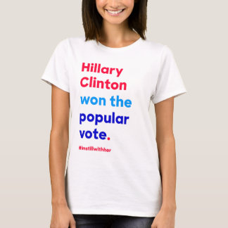 Hillary Clinton won de volksstemming (feit) T-shirt