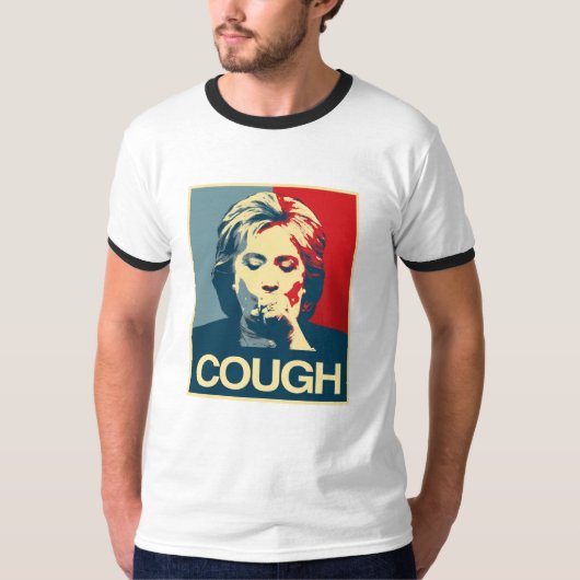 Hillary Cough Poster — Verkiezing 2016 - T-shirt (Voorkant)