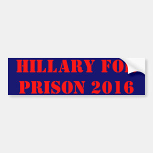 Hillary for Prison 2016 Bumpersticker