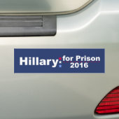 Hillary for Prison 2016 Bumpersticker (Op auto)